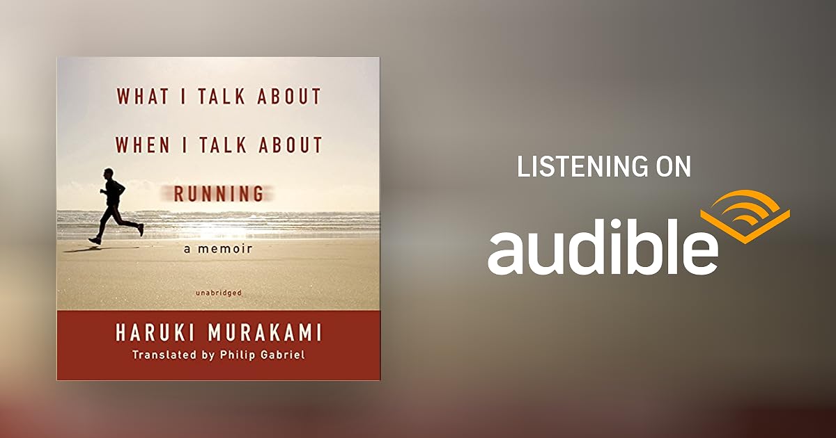 What I Talk about When I Talk about Running by Haruki Murakami Audiobook Audible.ca